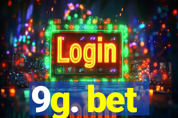 9g. bet